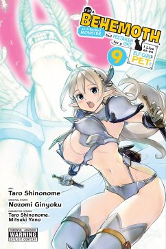 I'm a Behemoth, an S-Ranked Monster, But Mistaken for a Cat, I Live as an Elf Girl's Pet, Vol. 9 (Manga) - Shinonome, Taro; Ginyoku, Nozomi