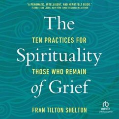 The Spirituality of Grief - Shelton, Fran Tilton