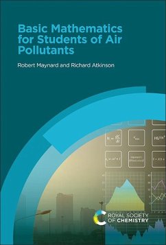 Basic Mathematics for Students of Air Pollutants - Maynard, Robert; Atkinson, Richard