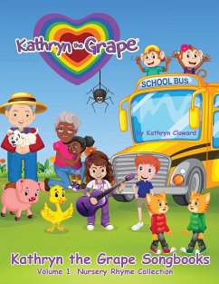 Kathryn the Grape Songbooks Volume 1 - Cloward, Kathryn