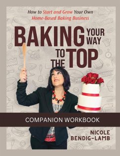 Cover Baking Your Way To The Top Companion Workbook