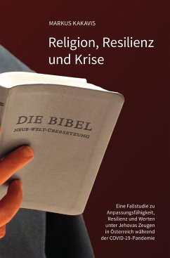 Religion, Resilienz und Krise (eBook, ePUB) - Kakavis, Markus