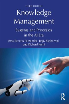 Knowledge Management (eBook, ePUB) - Becerra-Fernandez, Irma; Sabherwal, Rajiv; Kumi, Richard