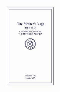 The Mother's Yoga 1956-1973, Volume Two 1968-1973 - Shartsis, Loretta