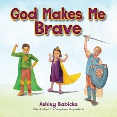 God Makes Me Brave - Babicka, Ashley