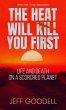 The Heat Will Kill You First - Bild 1