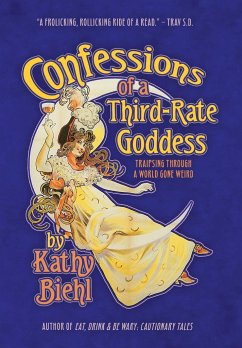 Confessions of a Third-Rate Goddess - Biehl, Kathy