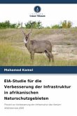 EIA-Studie für die Verbesserung der Infrastruktur in afrikanischen Naturschutzgebieten