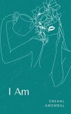 I am I am