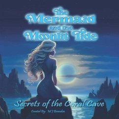 The Mermaid and the Moonlit Tide - Brandon, M J