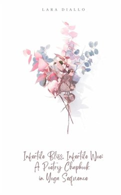 Infertile Bliss, Infertile Woe - Diallo, Lara