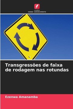 Transgressões de faixa de rodagem nas rotundas - Amanamba, Ezenwa