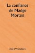 La confiance de Madge Morton - Bild 1