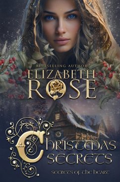 Christmas Secrets - Rose, Elizabeth