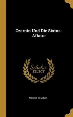 Cover Czernin Und Die Sixtus-Affaire