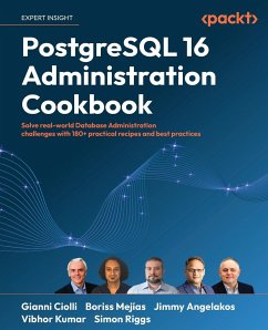 PostgreSQL 16 Administration Cookbook - Ciolli, Gianni; Mejías, Boriss; Angelakos, Jimmy