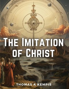 The Imitation of Christ - Thomas A Kempis