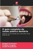 O guia completo da saúde pública dentária