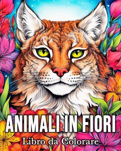 Animali in Fiori Libro da Colorare - Bb, Lea Schöning