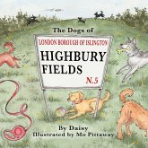 The Dogs of Highbury Fields The Dogs of Highbury Fields