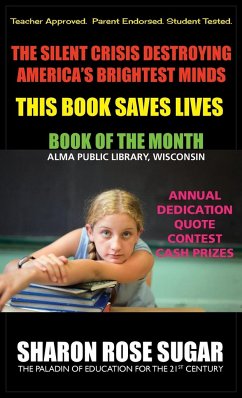 THIS BOOK SAVES LIVES! The Silent Crisis Destroying America's Brightest Minds - Sugar, Sharon Esther; Lampert, Sharon Esther; Superhero Of Education, Photon