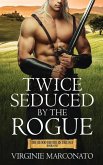 Twice Seduced by the Rogue