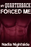 My Quarterback Forced Me (Virgin Lust, #1) (eBook, ePUB) My Quarterback Forced Me (Virgin Lust, #1) (eBook, ePUB)