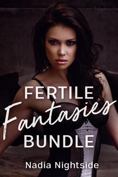 The Fertile Fantasies Collection (eBook, ePUB) - Nightside, Nadia