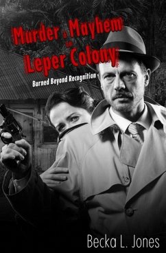 Murder and Mayhem on Leper Colony - Jones, Becka L