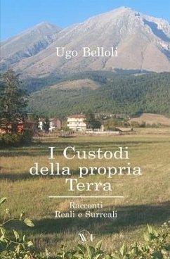 I Custodi Della Propria Terra - Belloli, Ugo