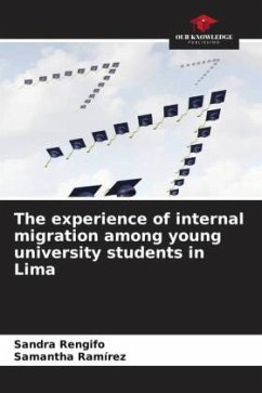 The experience of internal migration among young university students in Lima - Rengifo, Sandra;Ramírez, Samantha