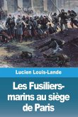 Les Fusiliers-marins au siège de Paris