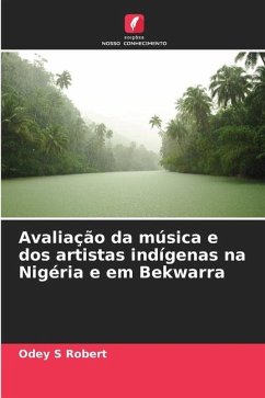 Avaliação da música e dos artistas indígenas na Nigéria e em Bekwarra - Robert, Odey S