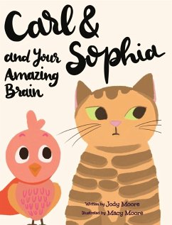 Cover Carl and Sophia and Your Amazing Brain