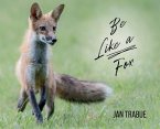 Be Like a Fox