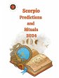 Scorpio Predictions and Rituals 2024 - Bild 1