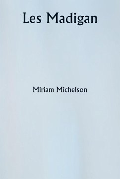 Les Madigan - Michelson, Miriam