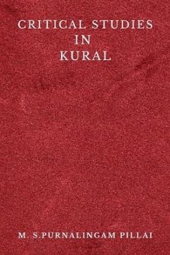 Critical Studies in Kural - Pillai, M S Purnalingam