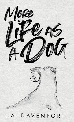 More Life as a Dog - Davenport, L a