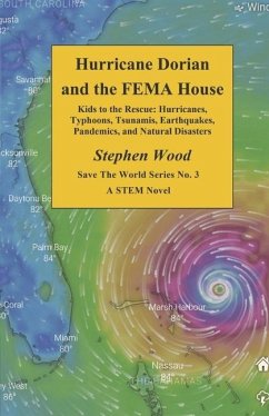 Hurricane Dorian and the Fema House (Book 3) - Wood, Stephen