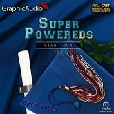 Super Powereds: Year 4 (1 of 4) [Dramatized Adaptation]