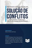 Métodos Adequados de Solução de Conflitos