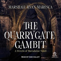 The Quarrygate Gambit - Maresca, Marshall Ryan