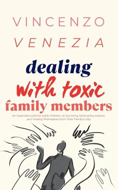 Dealing with Toxic Family Members - Venezia, Vincenzo