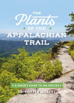 The Plants of the Appalachian Trail - Wickert, Kristen