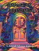 Dreamscape Adventures Dreamscape Adventures