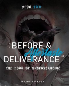 The Before & Aftertaste of Deliverance - Buckner, Tiffany