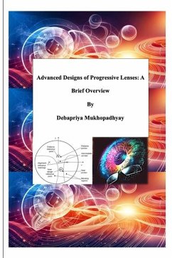 Advanced Designs of Progressive lenses - Mukhopadhyay, Debapriya