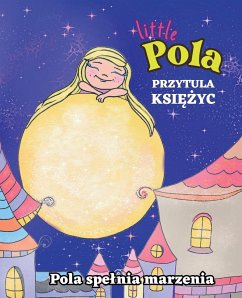 Pola Przytula Ksi¿¿yc - Sosnówka, Joanna; Limitless Mind Publishing; Klimecka Art, Beata