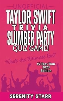 Unofficial Taylor Swift Trivia Slumber Party Quiz Game #2 - Starr, Serenity